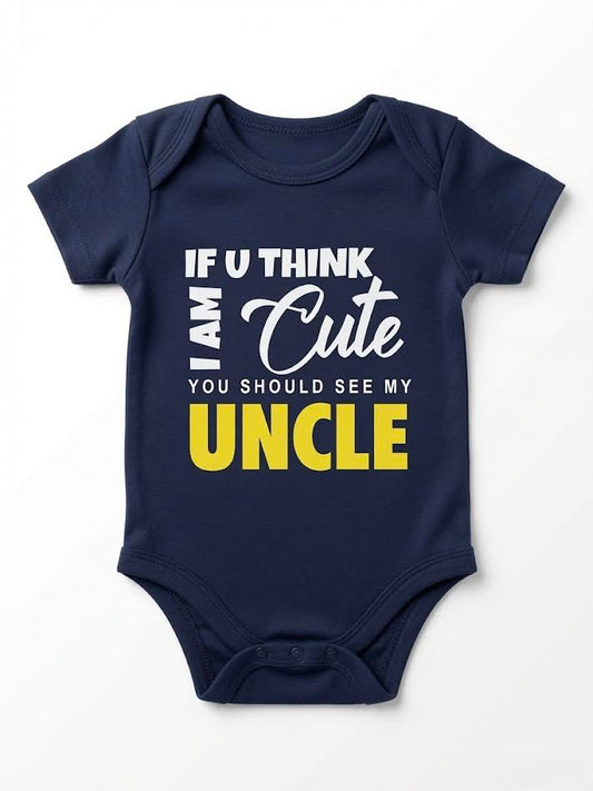 If You Think I'm Cute, You Should See My Uncle